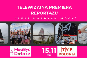 „REJS DOBRYCH MOCY”